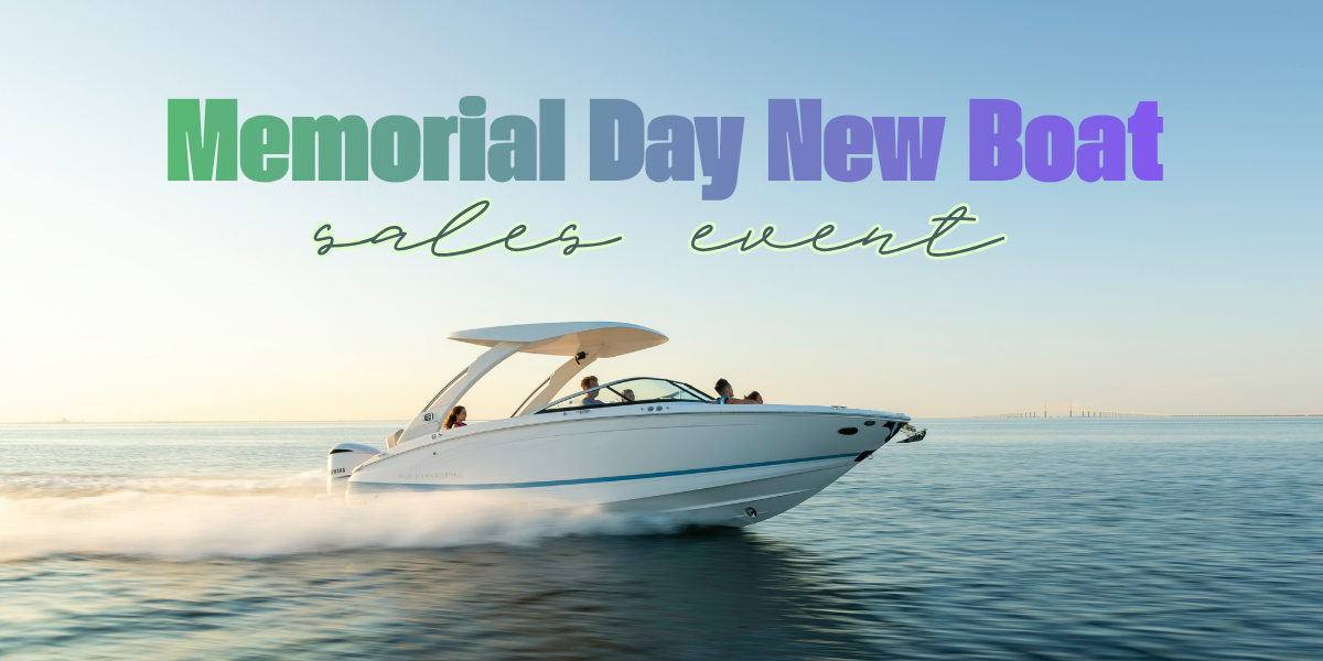 Memorial Day New Boat Sales Event: Save Up to $100,000 + Get Your First Two Tanks of Gas On Us