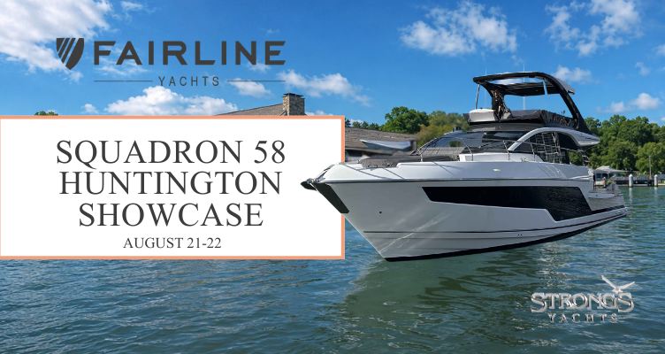 Fairline Squadron 58: Huntington Showcase event at Strong's Water Club