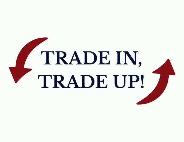 Trade In, Trade Up! 1