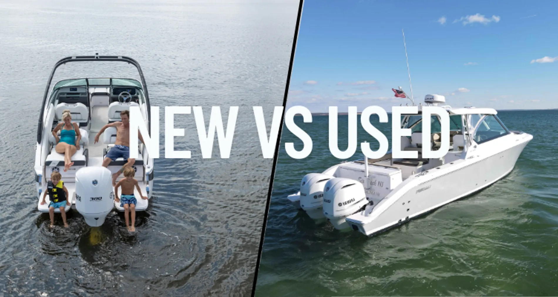 What’s Better: Buying New or Used Boats?