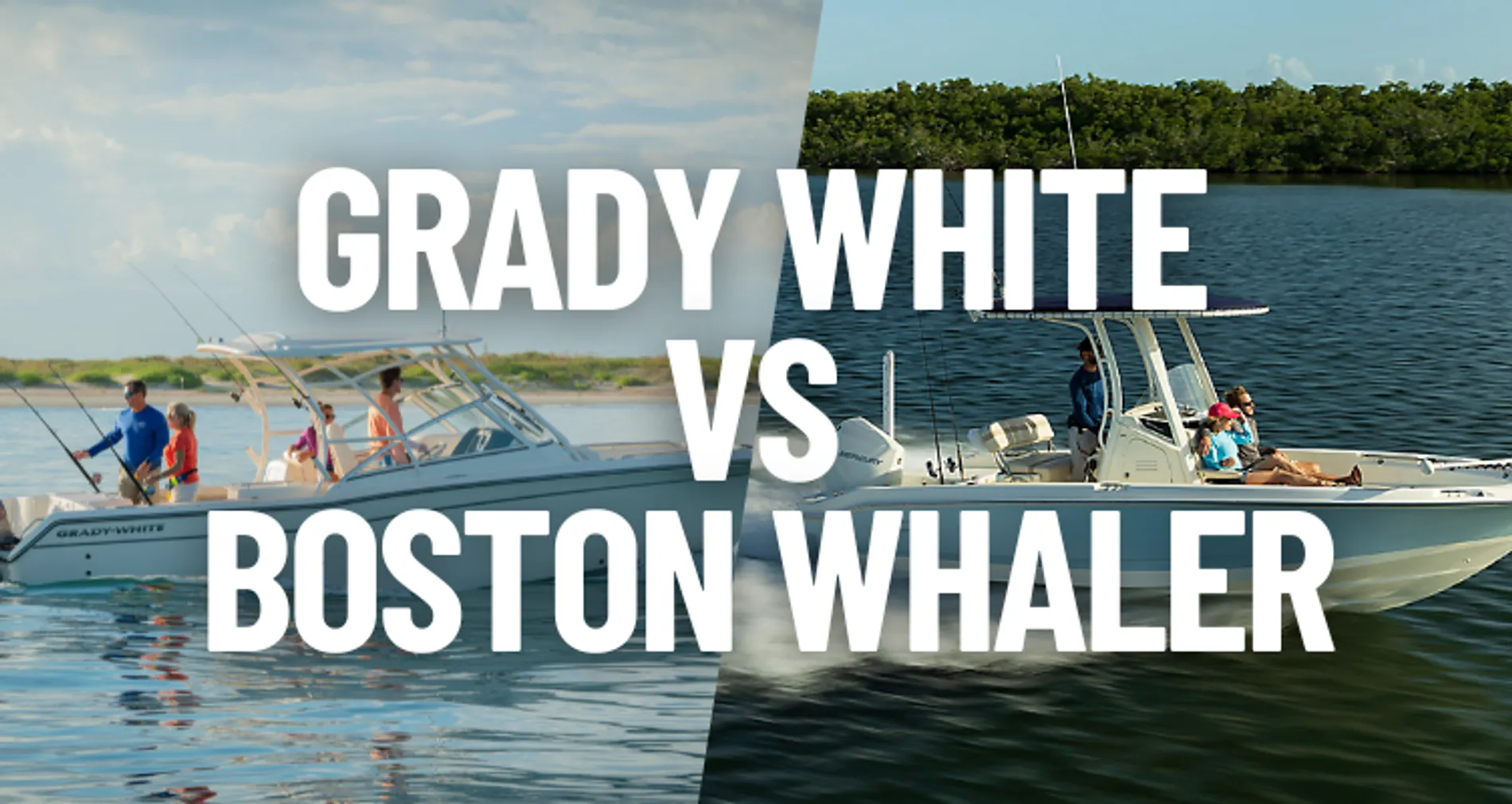Grady White vs Boston Whaler: Which Is Right for You?
