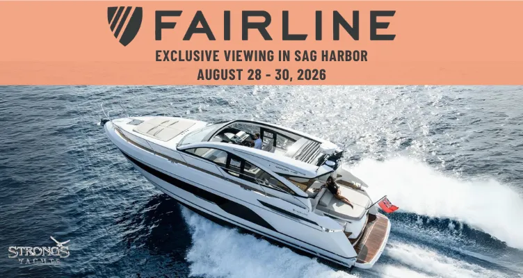 Fairline Yachts Showcase in Sag Harbor Village event at Strong's Water Club